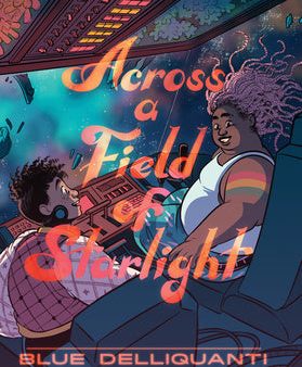 Across a Field of Starlight: (A Graphic Novel) Discount