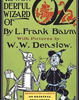 Wonderful Wizard of Oz: (Illustrated first edition. 148 original full-color illustrations), The Hot on Sale