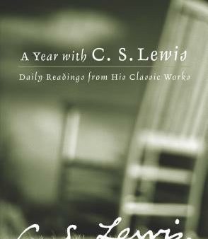 Year with C.S. Lewis: Daily Readings from His Classic Works, A For Sale