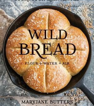 Wild Bread: Sourdough Reinvented Online now