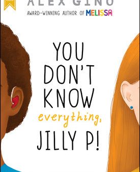 You Don t Know Everything, Jilly P! Online