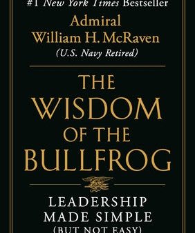 Wisdom of the Bullfrog: Leadership Made Simple (But Not Easy), The Fashion