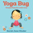 Yoga Bug: Simple Poses for Little Ones Supply