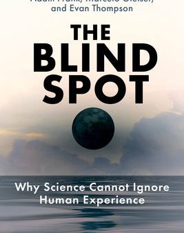 Blind Spot: Why Science Cannot Ignore Human Experience, The Sale