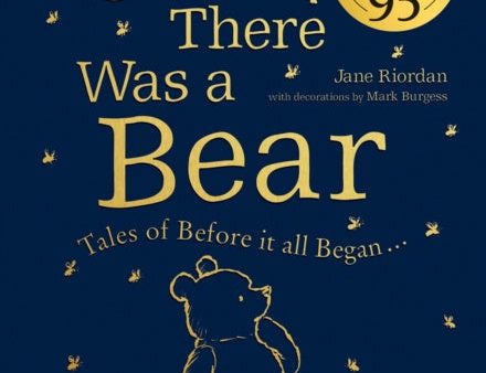 Winnie-the-Pooh: Once There Was a Bear (The Official 95th Anniversary Prequel) For Cheap