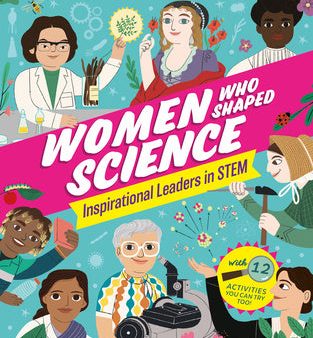 Women Who Shaped Science: Inspirational Leaders in Stem Cheap