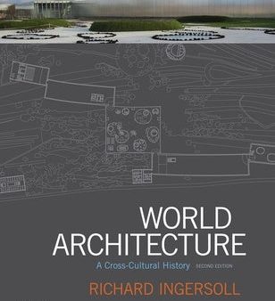 World Architecture: A Cross-Cultural History Online Hot Sale