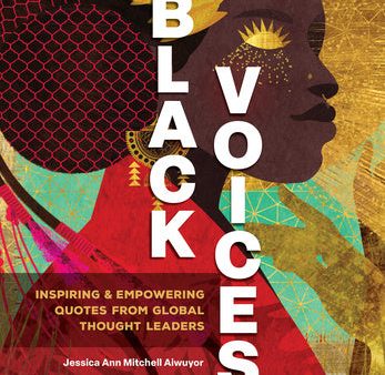 Black Voices: Inspiring & Empowering Quotes from Global Thought Leaders Online