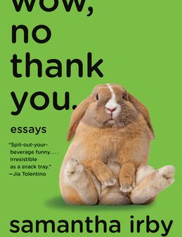 Wow, No Thank You.: Essays (Lambda Literary Award) Online