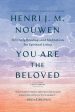 You Are the Beloved: 365 Daily Readings and Meditations for Spiritual Living: A Devotional Online Hot Sale