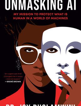 Unmasking AI: My Mission to Protect What Is Human in a World of Machines Cheap