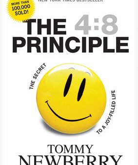 4:8 Principle: The Secret to a Joy-Filled Life, The For Cheap