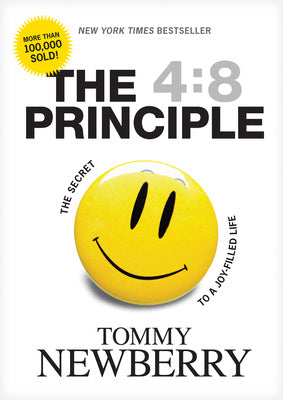 4:8 Principle: The Secret to a Joy-Filled Life, The For Cheap