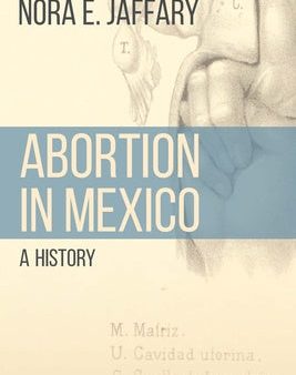 Abortion in Mexico: A History on Sale