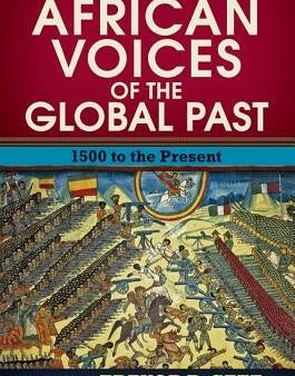 African Voices of the Global Past: 1500 to the Present Online now