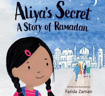 Aliya s Secret: A Story of Ramadan Supply