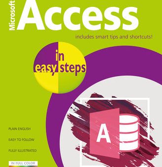 Access in Easy Steps: Illustrated Using Access 2019 Cheap