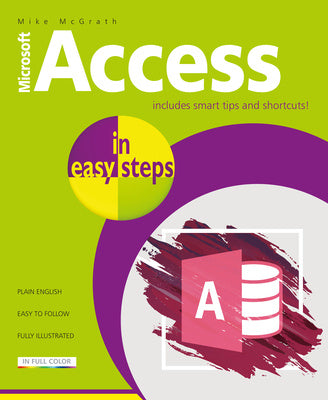 Access in Easy Steps: Illustrated Using Access 2019 Cheap