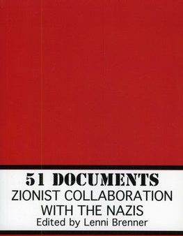 51 Documents: Zionist Collaboration with the Nazis Online now