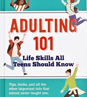 Adulting 101: Life Skills All Teens Should Know Sale