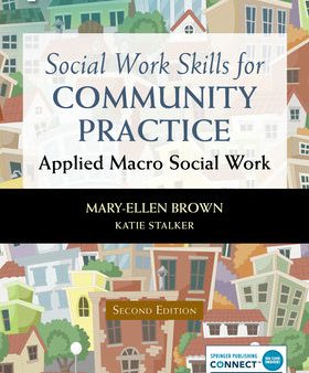 Social Work Skills for Community Practice: Applied Macro Social Work on Sale