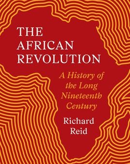 African Revolution: A History of the Long Nineteenth Century, The Online now