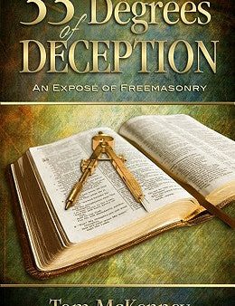 33 Degrees of Deception: An Expose of Freemasonry For Discount