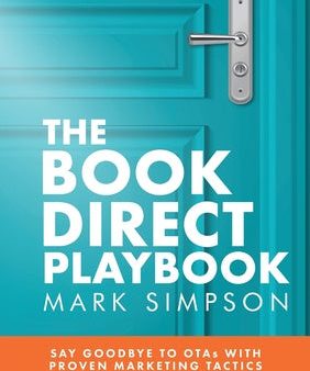 Book Direct Playbook: Say Goodbye to OTAs with Proven Marketing Tactics to Boost Direct Bookings, The Sale