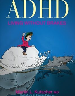 ADHD--Living Without Brakes For Discount