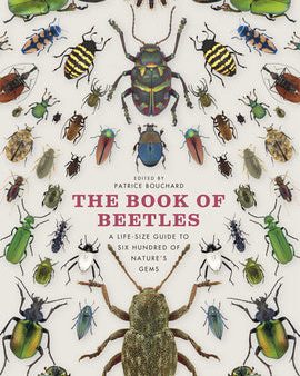 Book of Beetles: A Life-Size Guide to Six Hundred of Nature s Gems, The Online Hot Sale