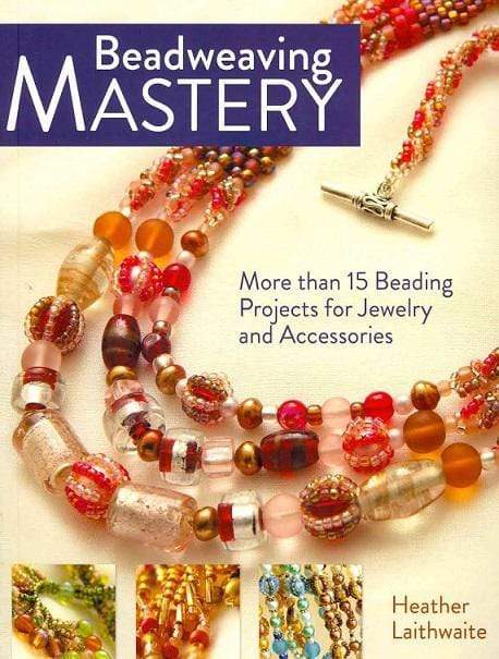 Beadweaving Mastery: More Than 15 Beading Projects For Jewelry And Accessories on Sale