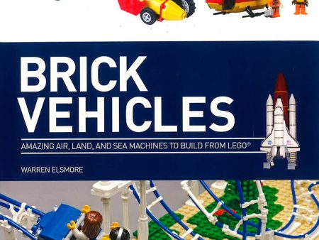 Brick Vehicles : Amazing Air, Land, And Sea Machines To Build From LEGO Online Hot Sale